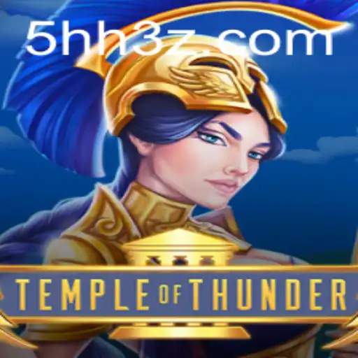 Descubra os Segredos do Temple of Thunder com 5HHBet